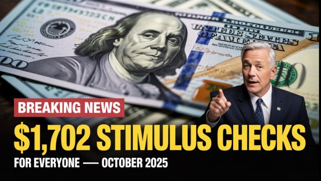 $1702 Stimulus Checks 2025 for Everyone – October 2025 Schedule Released
