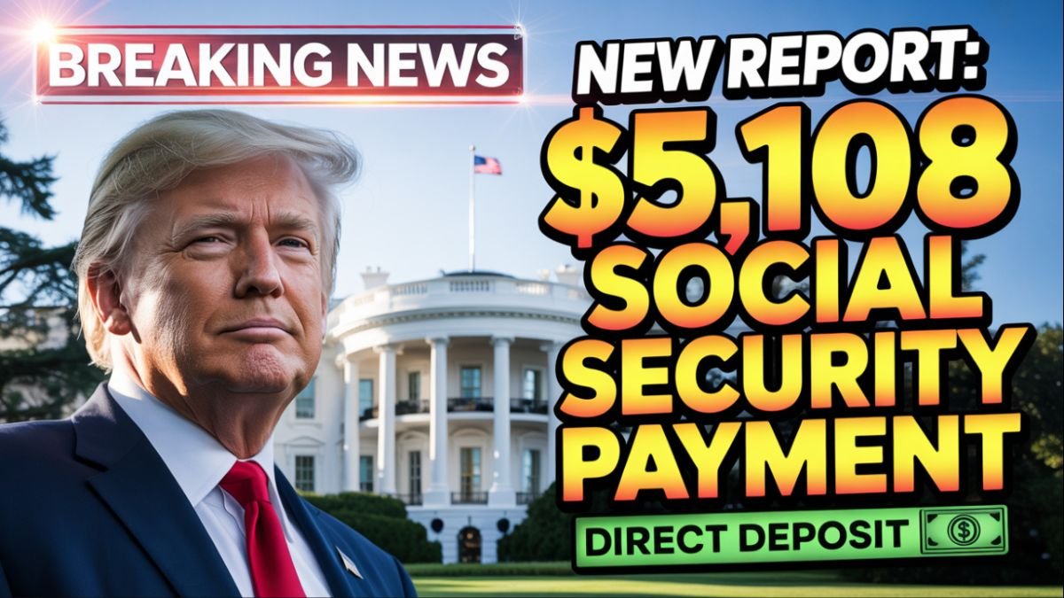 $5,108 Social Security Direct Deposit in October 2025 – Federal Payment Dates and Details